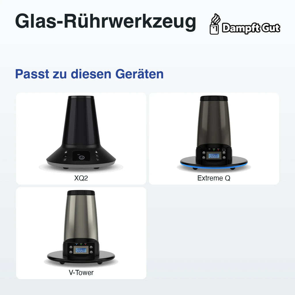 Glas-Rührwerkzeug – passt zu diesen Vaporizern