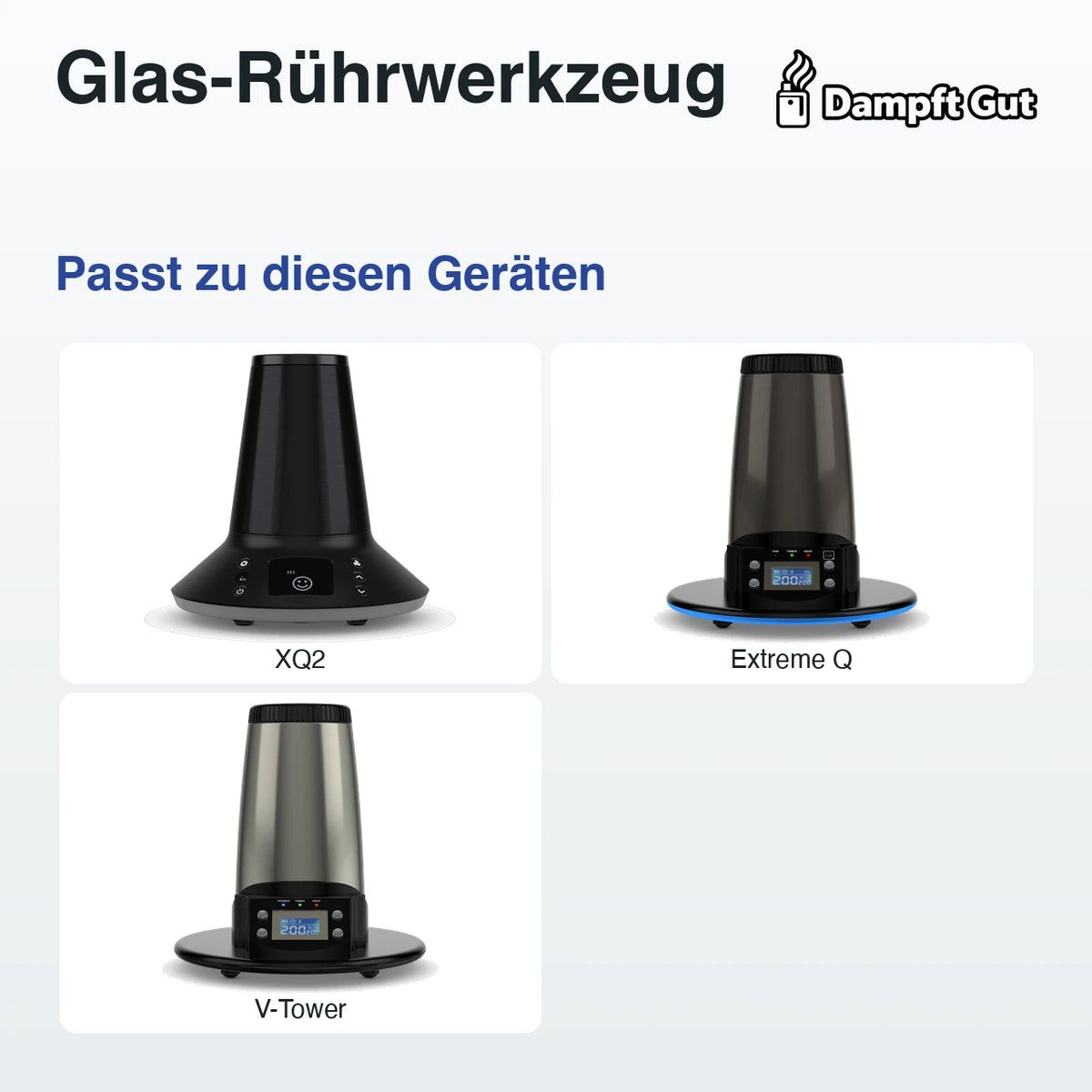 Glas-Rührwerkzeug – passt zu diesen Vaporizern
