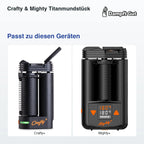 Crafty & Mighty Titanmundstück – passt zu diesen Vaporizern