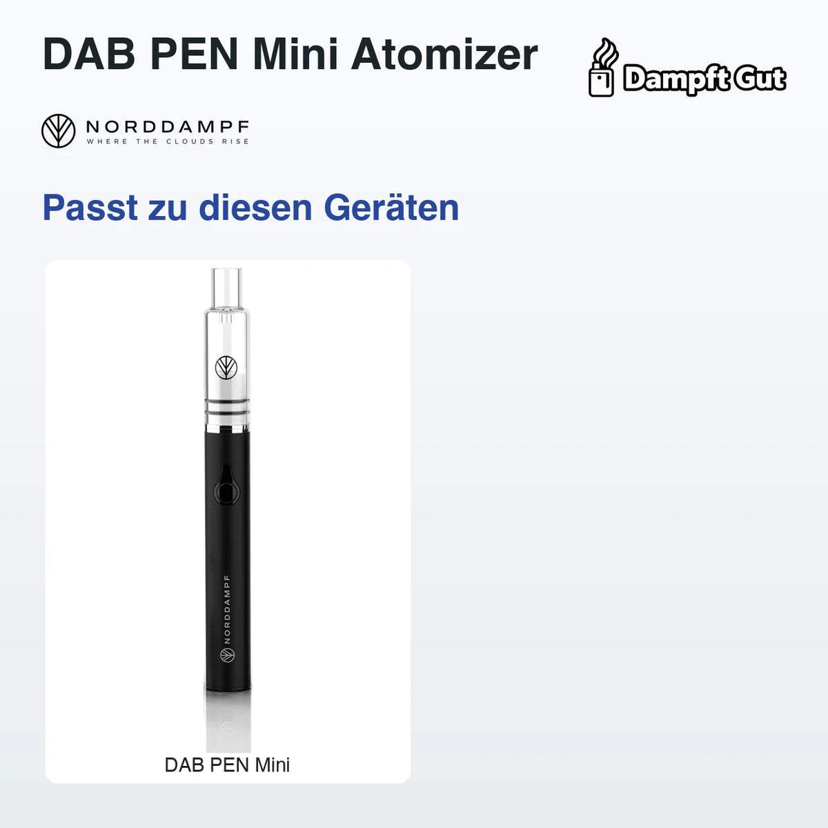 DAB PEN Mini Atomizer – passt zu diesen Vaporizern