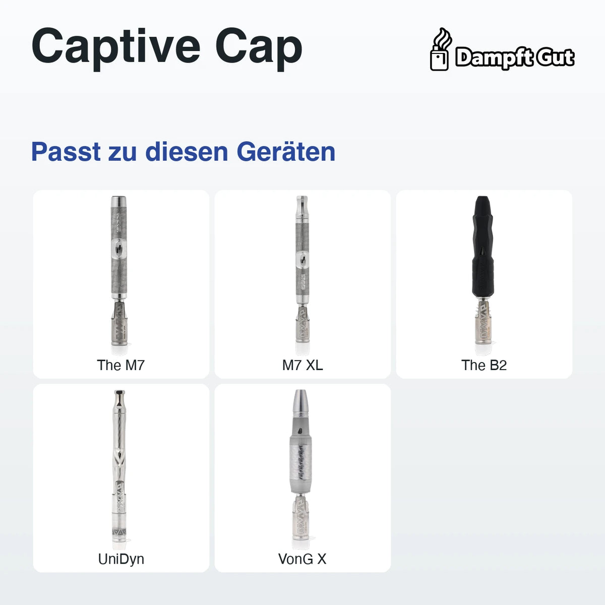 Captive Cap – passt zu diesen Vaporizern