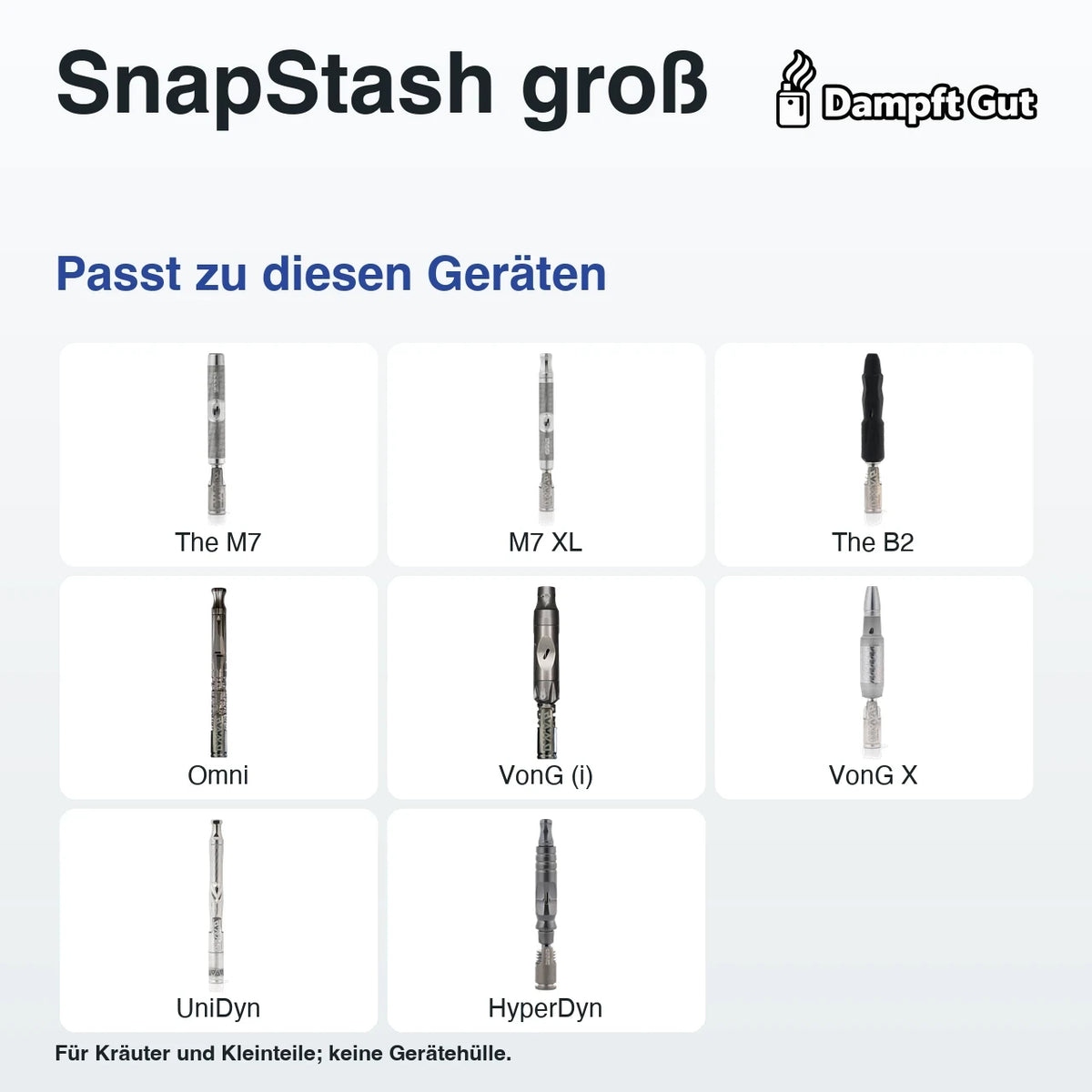 SnapStash groß – passende Geräte: The M7, M7 XL, The B2, Omni, VonG (i), VonG X, UniDyn, HyperDyn; Für Kräuter und Kleinteile; keine Gerätehülle.
