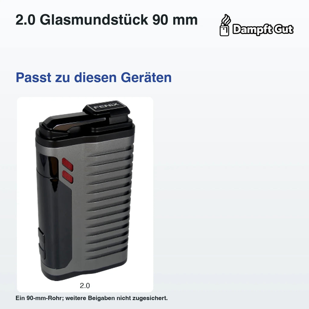 2.0 Glasmundstück 90 mm – passende Geräte: 2.0; Ein 90-mm-Rohr; weitere Beigaben nicht zugesichert.