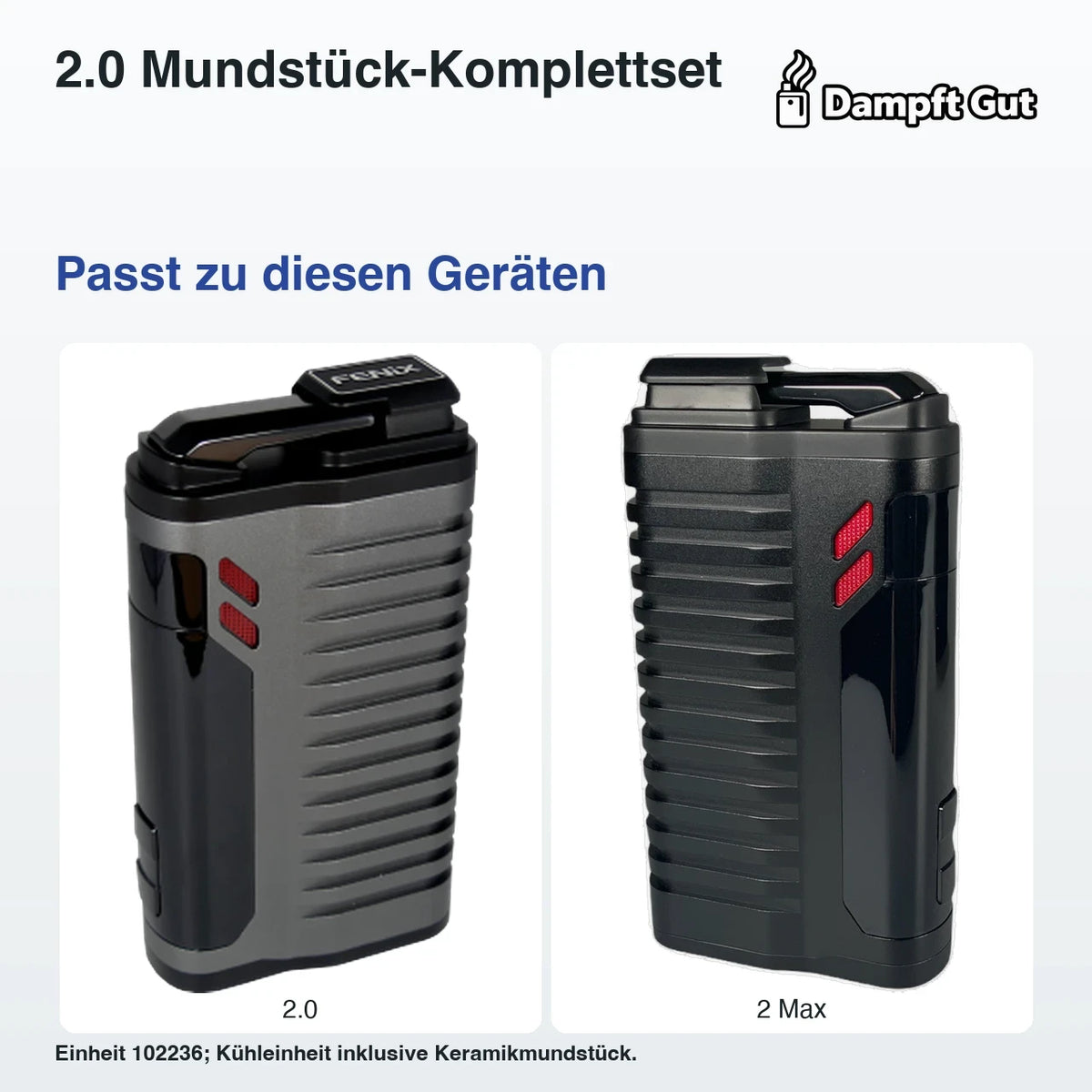 2.0 Mundstück-Komplettset – passende Geräte: 2.0, FENiX 2 Max; Einheit 102236; Kühleinheit inklusive Keramikmundstück.