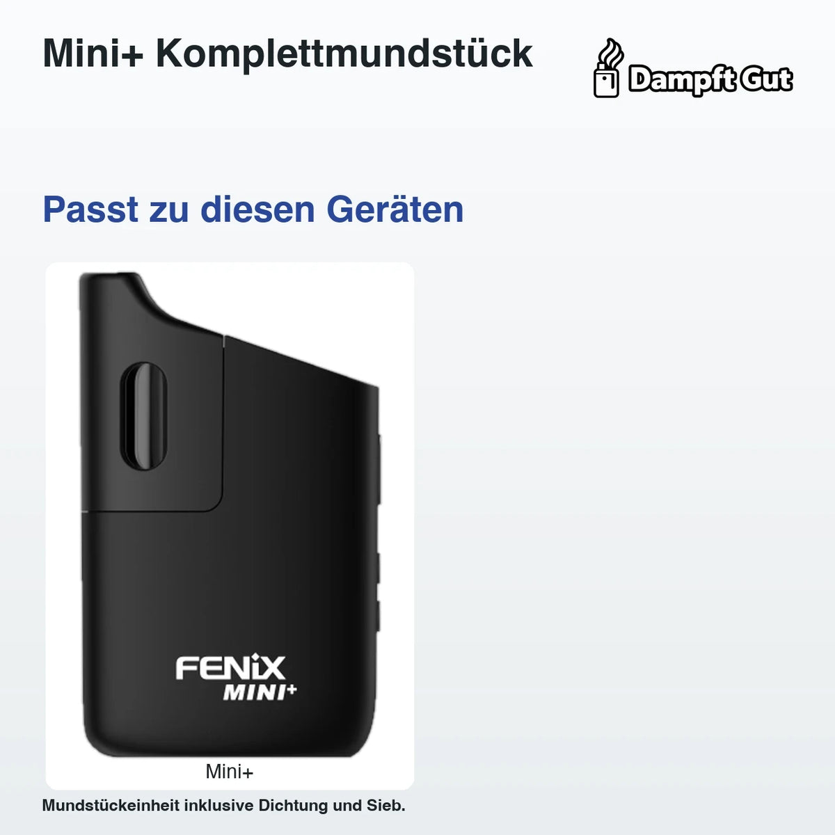 Mini+ Mundstückeinheit mit Dichtung und Sieb – passende Geräte: Mini+; Mundstückeinheit inklusive Dichtung und Sieb.