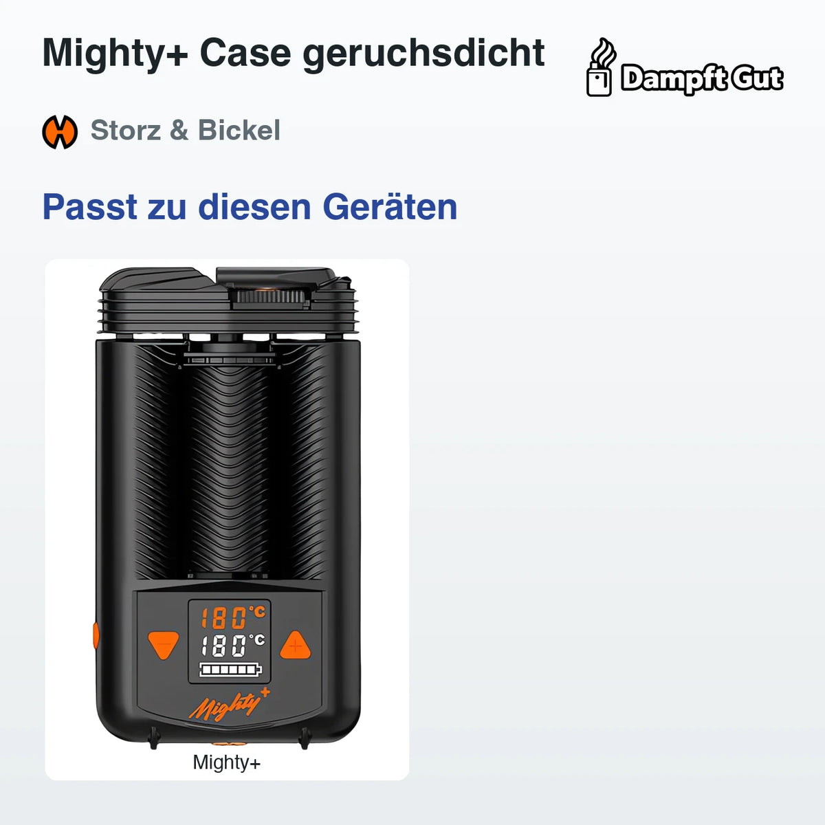 Mighty+ Case geruchsdicht – passt zu diesen Vaporizern