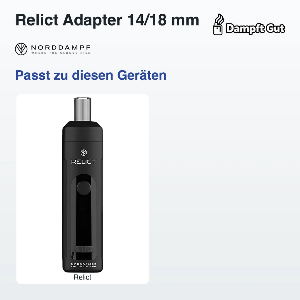 Relict Adapter 14/18 mm – passt zu diesen Vaporizern