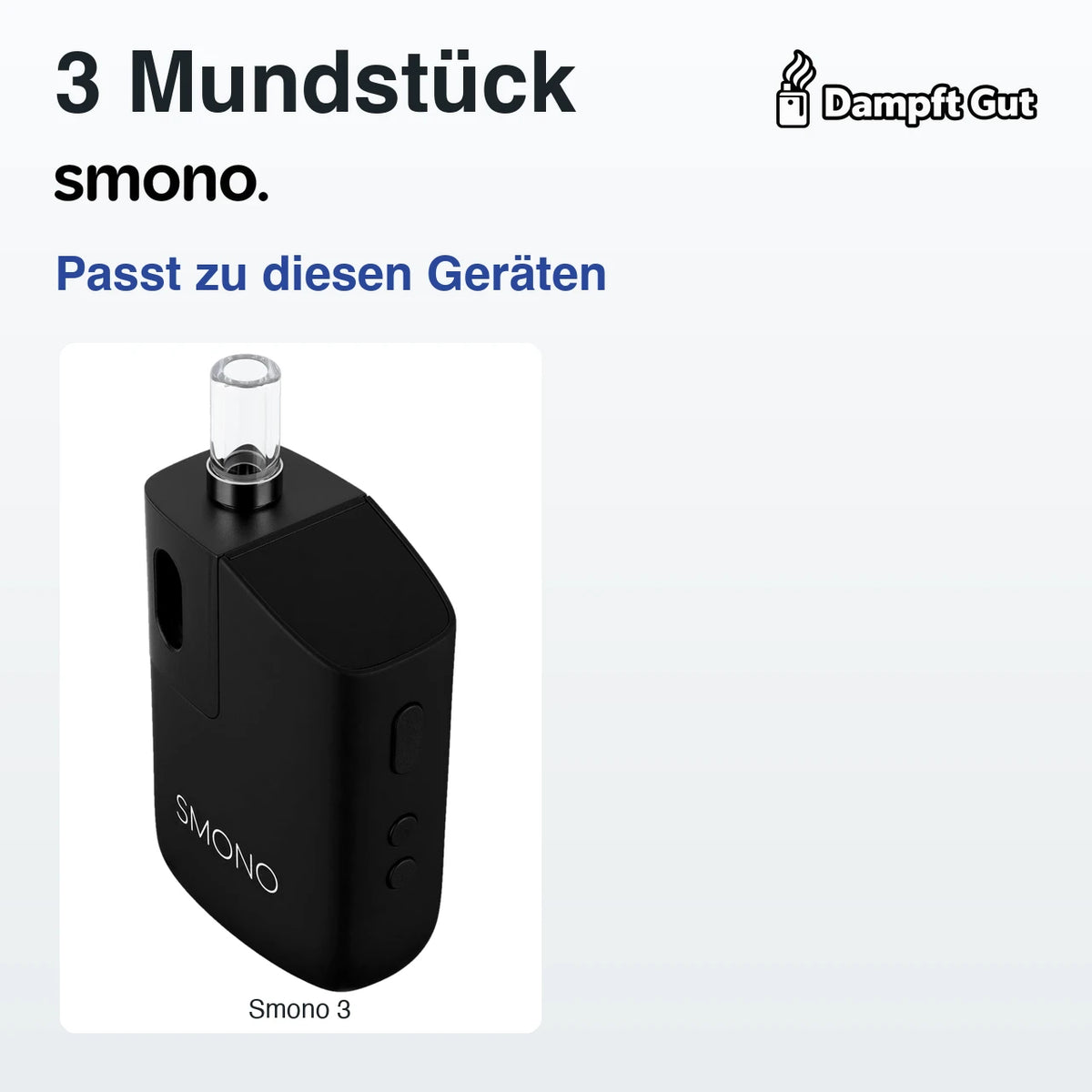 Smono 3 Mundstück – passende Geräte: Smono 3