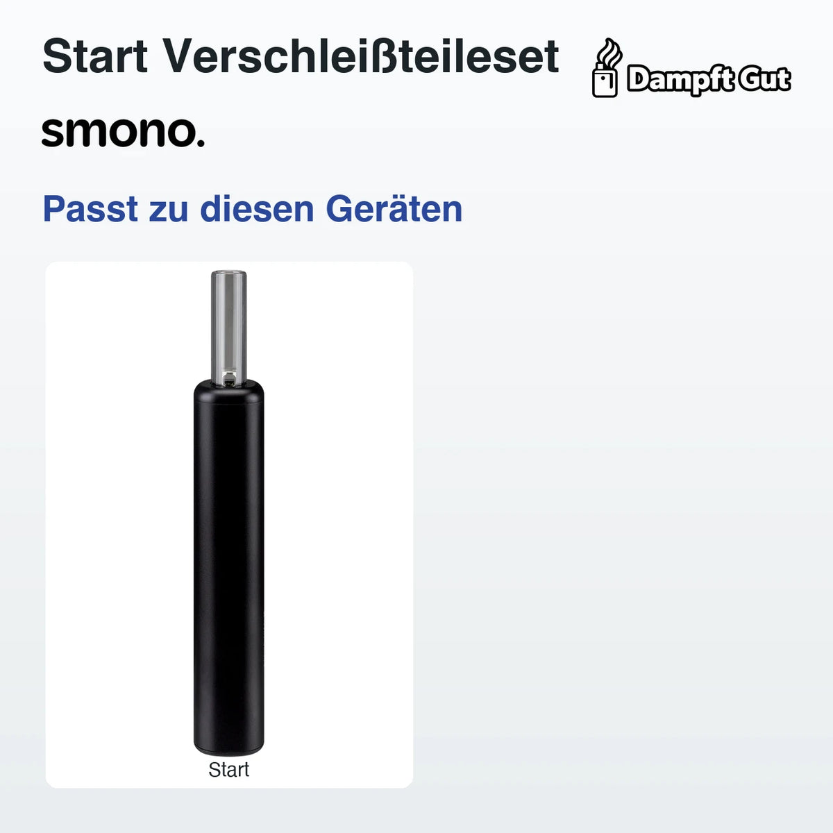 Smono Start Verschleißteileset – passende Geräte: Start