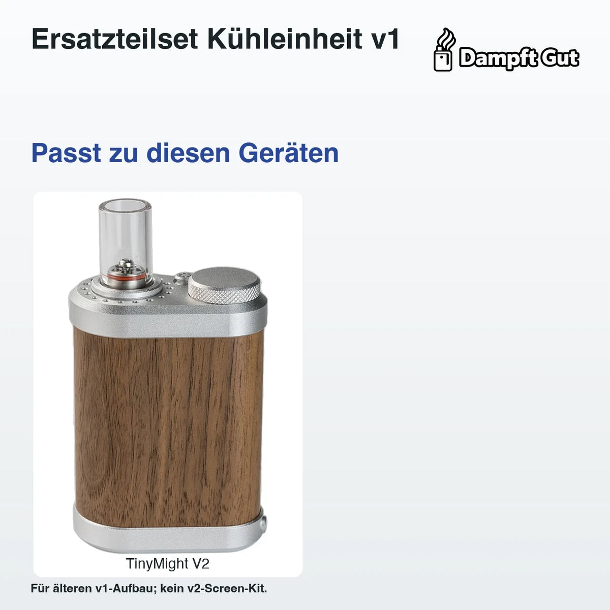 Ersatzteilset Kühleinheit v1 – passende Geräte: TinyMight V2; Für älteren v1-Aufbau; kein v2-Screen-Kit.