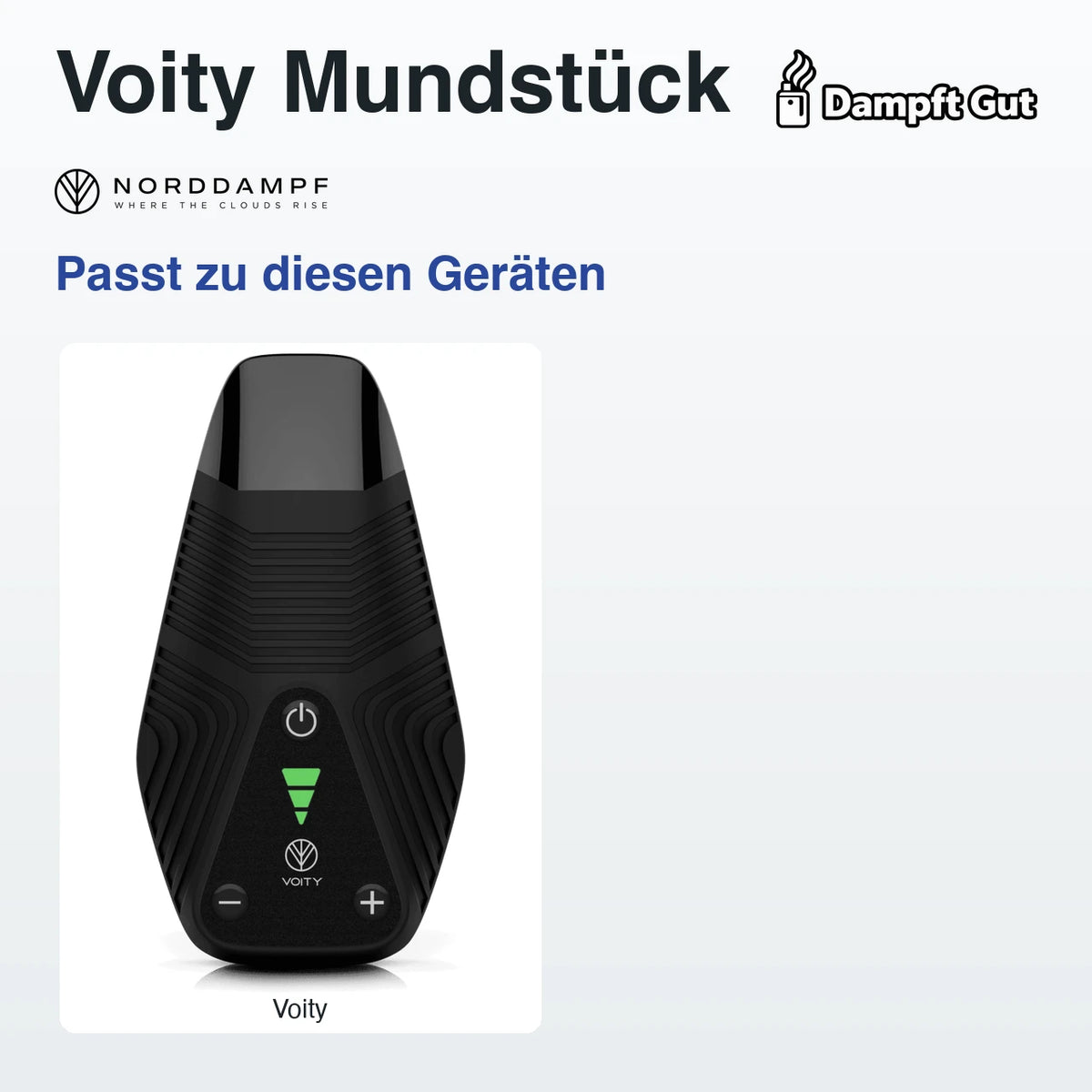 Voity Mundstück – passt zu diesen Vaporizern