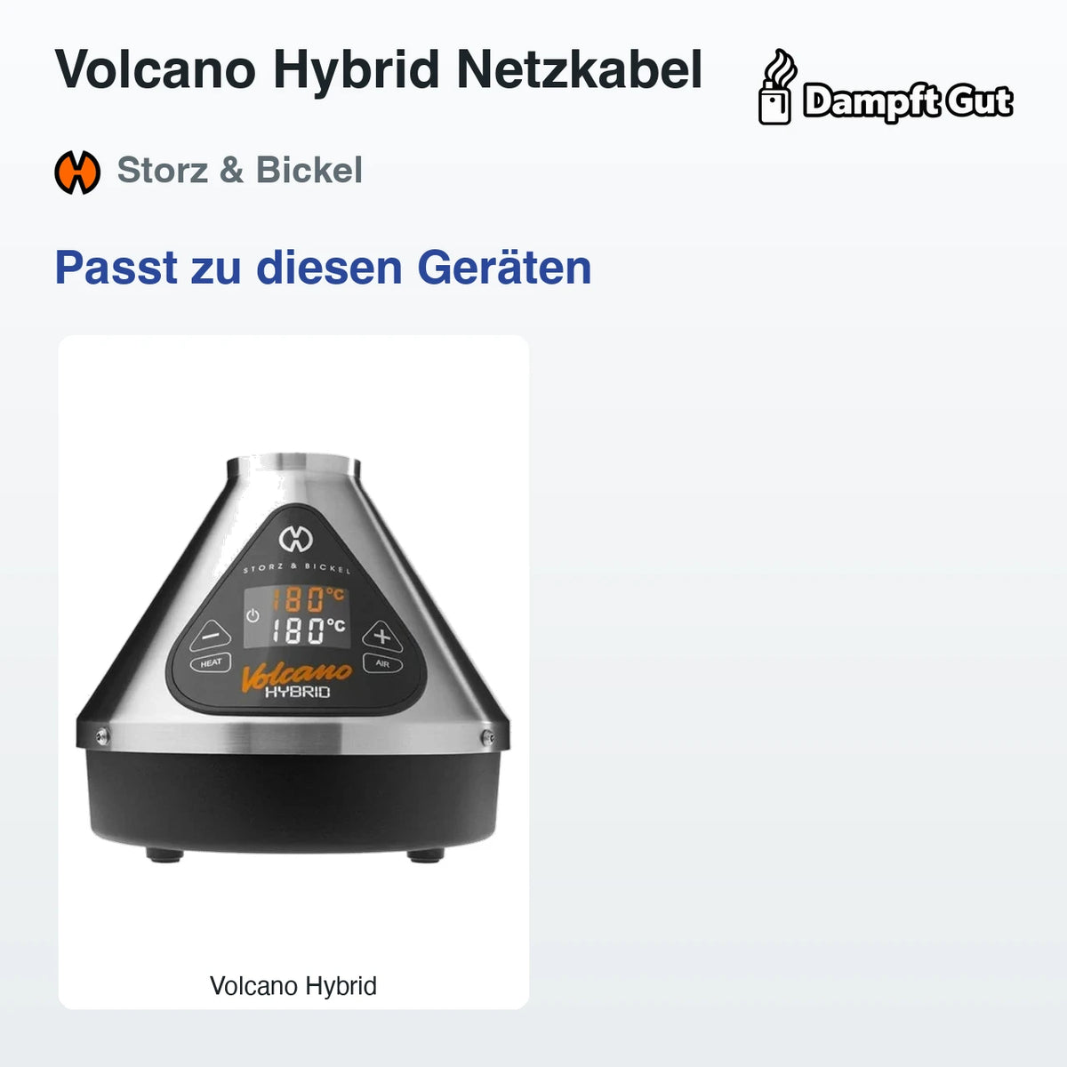 Volcano Hybrid Netzkabel – passt zu diesen Vaporizern
