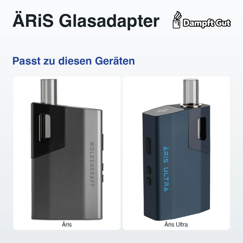 ÄRiS Glasadapter – passt zu diesen Vaporizern