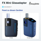 FX Mini Glasadapter – passt zu diesen Vaporizern