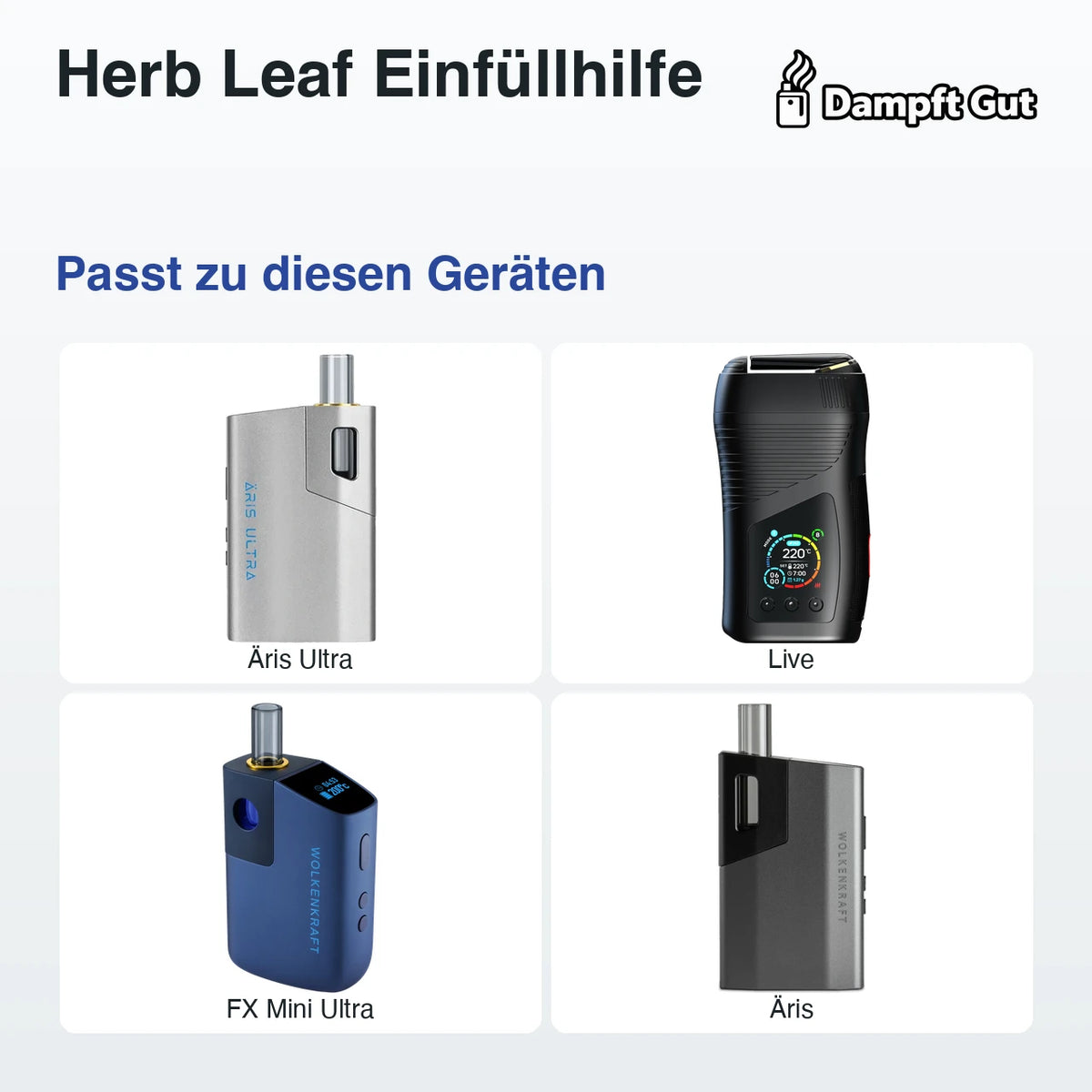 Herb Leaf Einfüllhilfe – passt zu diesen Vaporizern
