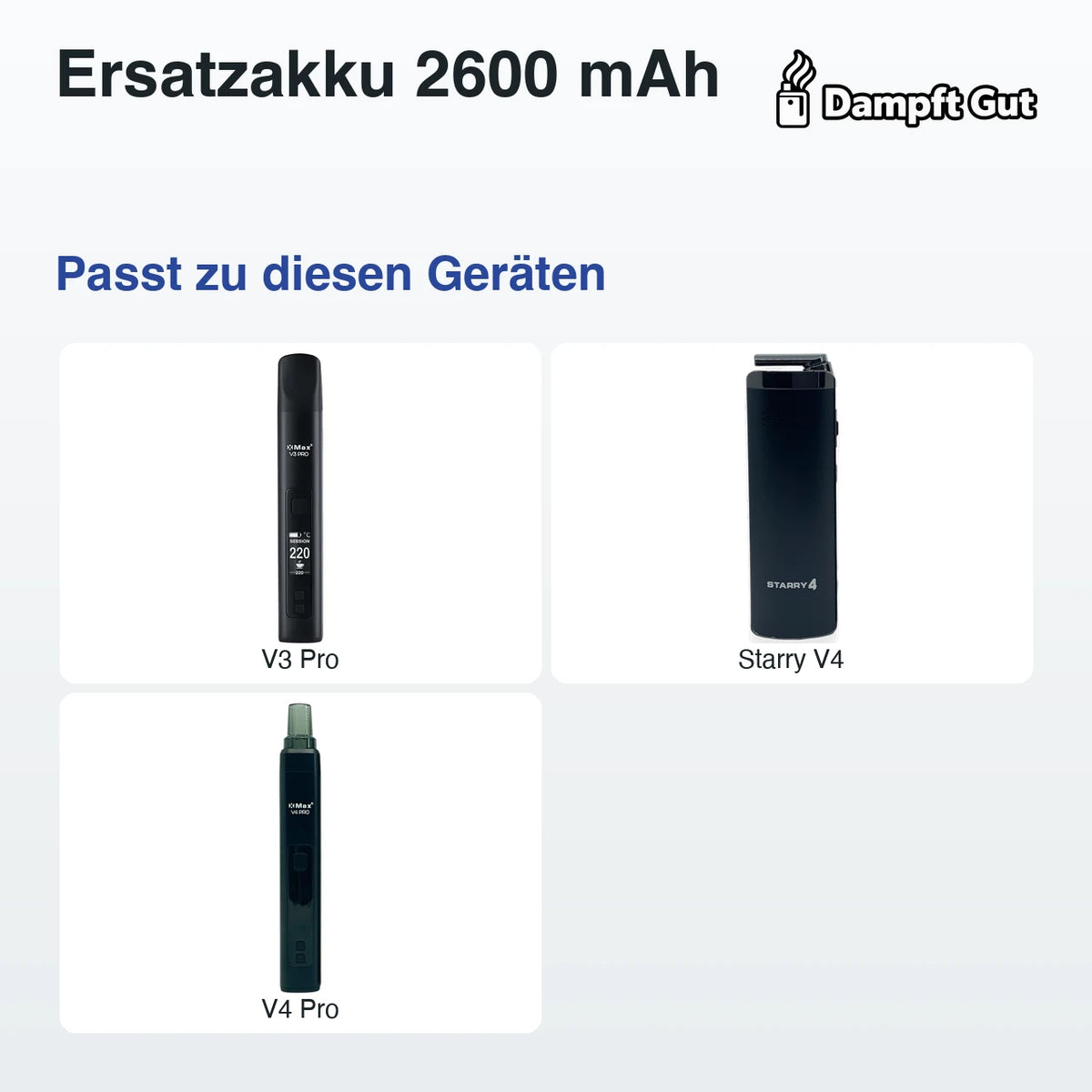 Ersatzakku 2600 mAh – passt zu diesen Vaporizern